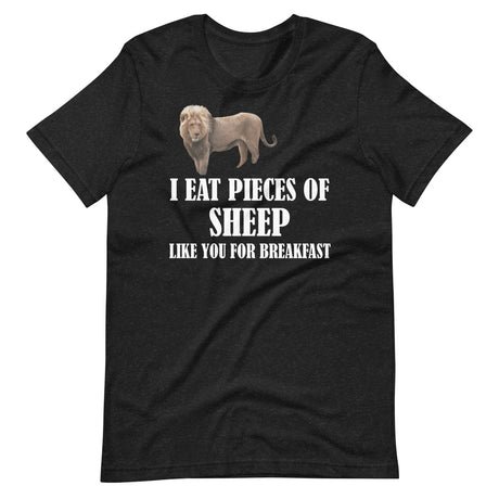 i eat pieces of sheep like you for breakfast shirt 986238