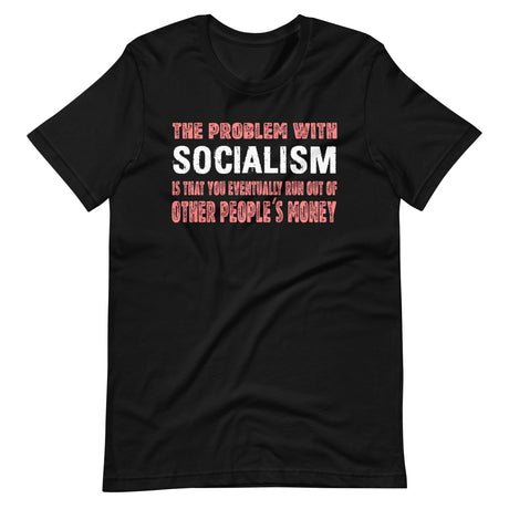 the problem with socialism shirt 269016